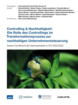 Abbildung von Internationaler Controller Verein | Controlling & Nachhaltigkeit: Rolle des Controllings im Transformationsprozess zur nachhaltigen Unternehmenssteuerung | 1. Auflage | 2023 | beck-shop.de