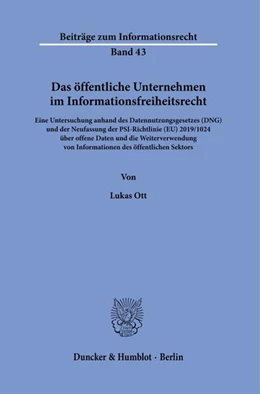 Abbildung von Ott | Das öffentliche Unternehmen im Informationsfreiheitsrecht. | 1. Auflage | 2023 | beck-shop.de