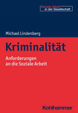 Abbildung von Lindenberg | Kriminalität | 1. Auflage | 2023 | beck-shop.de