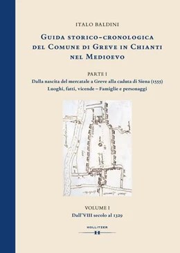 Abbildung von Baldini | GUIDA STORICO-CRONOLOGICA DEL COMUNE DI GREVE IN CHIANTI NEL MEDIOEVO | 1. Auflage | 2023 | beck-shop.de