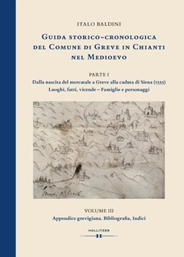 Abbildung von Baldini | GUIDA STORICO-CRONOLOGICA DEL COMUNE DI GREVE IN CHIANTI NEL MEDIOEVO | 1. Auflage | 2023 | beck-shop.de