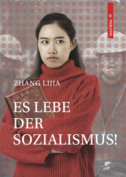 Abbildung von Zhang | Es lebe der Sozialismus! | 1. Auflage | 2023 | beck-shop.de