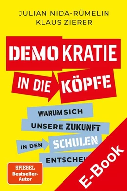 Abbildung von Nida-Rümelin / Zierer | Demokratie in die Köpfe | 1. Auflage | 2023 | beck-shop.de