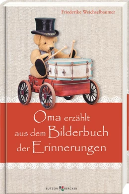 Abbildung von Weichselbaumer | Oma erzählt aus dem Bilderbuch der Erinnerungen | 1. Auflage | 2023 | beck-shop.de
