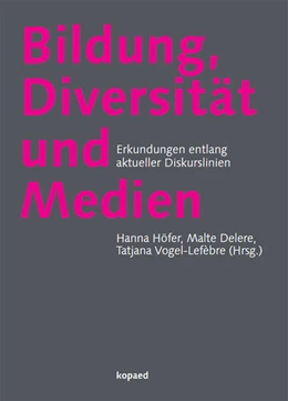 Abbildung von Höfer / Delere | Bildung, Diversität und Medien | 1. Auflage | 2023 | beck-shop.de