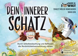Abbildung von Müller-Mangelberger / Eder | Dein innerer Schatz - Durch Selbstbeobachtung und Reflexion die Persönlichkeitsentwicklung stärken | 1. Auflage | 2023 | beck-shop.de