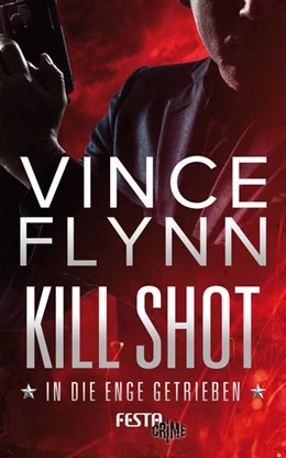 Abbildung von Flynn | Kill Shot - In die Enge getrieben | 1. Auflage | 2016 | beck-shop.de