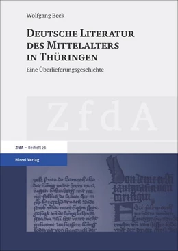 Abbildung von Beck | Deutsche Literatur des Mittelalters in Thüringen | 1. Auflage | 2017 | beck-shop.de