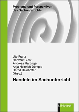 Abbildung von Franz / Giest | Handeln im Sachunterricht | 1. Auflage | 2018 | beck-shop.de