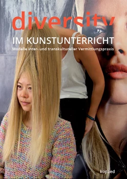 Abbildung von Ratzel / Wagner | Diversity im Kunstunterricht | 1. Auflage | 2017 | beck-shop.de