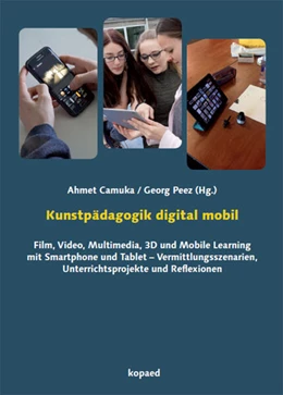 Abbildung von Camuka / Peez | Kunstpädagogik digital mobil | 1. Auflage | 2017 | beck-shop.de