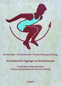 Abbildung von Majer / Niederreiter | Kunstbasierte Zugänge zur Kunsttherapie | 1. Auflage | 2015 | beck-shop.de