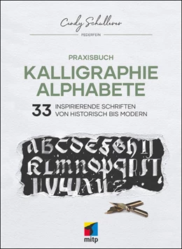 Abbildung von Schullerer | Praxisbuch Kalligraphie Alphabete | 1. Auflage | 2022 | beck-shop.de