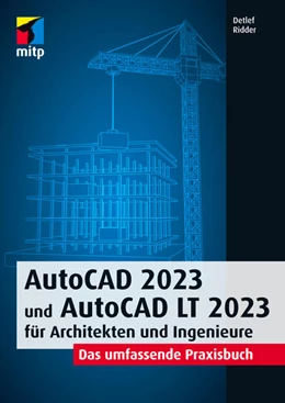 Abbildung von Ridder | AutoCAD 2023 und AutoCAD LT 2023 für Architekten und Ingenieure | 1. Auflage | 2022 | beck-shop.de