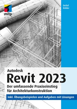 Abbildung von Ridder | Autodesk Revit 2023 | 1. Auflage | 2023 | beck-shop.de