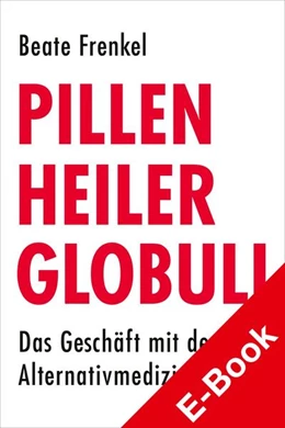 Abbildung von Frenkel | Pillen, Heiler, Globuli | 1. Auflage | 2020 | beck-shop.de