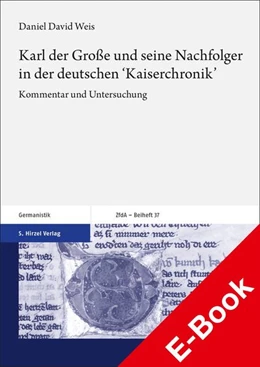 Abbildung von Weis | Karl der Große und seine Nachfolger in der deutschen 'Kaiserchronik' | 1. Auflage | 2022 | beck-shop.de