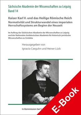 Abbildung von Czeguhn / Lück | Kaiser Karl V. und das Heilige Römische Reich | 1. Auflage | 2022 | beck-shop.de