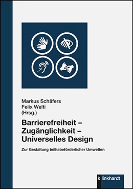 Abbildung von Schäfers / Welti | Barrierefreiheit - Zugänglichkeit - Universelles Design | 1. Auflage | 2020 | beck-shop.de