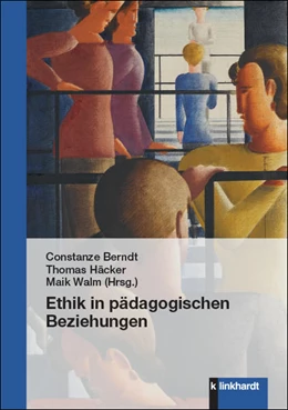 Abbildung von Berndt / Häcker | Ethik in pädagogischen Beziehungen | 1. Auflage | 2022 | beck-shop.de