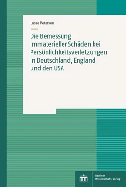 Abbildung von Petersen | Die Bemessung immaterieller Schäden bei Persönlichkeitsverletzungen in Deutschland, England und den USA | 1. Auflage | 2022 | beck-shop.de