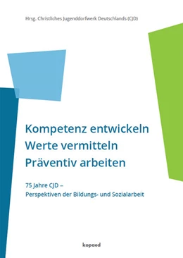 Abbildung von (Cjd) | Kompetenz entwickeln | Werte vermitteln | Präventiv arbeiten | 1. Auflage | 2022 | beck-shop.de