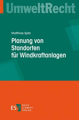 Abbildung von Spitz | Planung von Standorten für Windkraftanlagen | 1. Auflage | 2016 | beck-shop.de