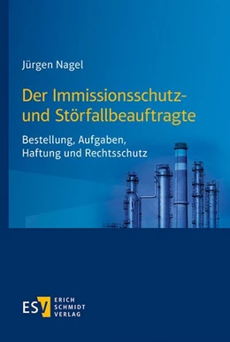 Abbildung von Nagel | Der Immissionsschutz- und Störfallbeauftragte | 1. Auflage | 2021 | beck-shop.de