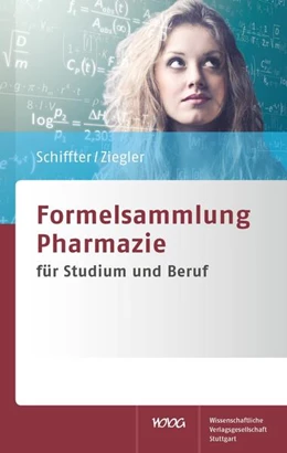 Abbildung von Schiffter / Ziegler | Formelsammlung Pharmazie | 1. Auflage | 2017 | beck-shop.de