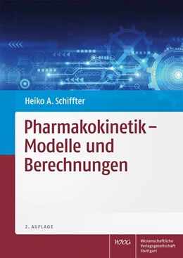 Abbildung von Schiffter | Pharmakokinetik - Modelle und Berechnungen | 2. Auflage | 2020 | beck-shop.de
