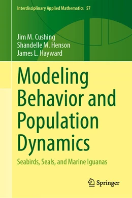 Abbildung von Cushing / Henson | Modeling Behavior and Population Dynamics | 1. Auflage | 2023 | beck-shop.de