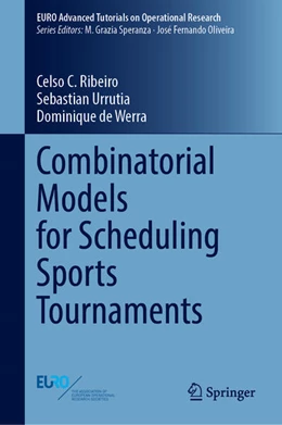 Abbildung von Ribeiro / Urrutia | Combinatorial Models for Scheduling Sports Tournaments | 1. Auflage | 2023 | beck-shop.de