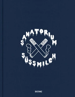Abbildung von Süßmilch / Weidinger | Sanatorum Süßmilch | 1. Auflage | 2024 | beck-shop.de