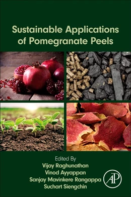 Abbildung von Jeguirim / Khiari | Sustainable Applications of Pomegranate Peels | 1. Auflage | 2025 | beck-shop.de