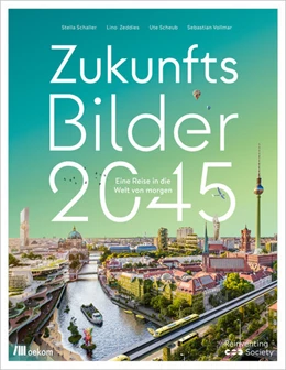 Abbildung von Schaller / Zeddies | Zukunftsbilder 2045 | 1. Auflage | 2023 | beck-shop.de