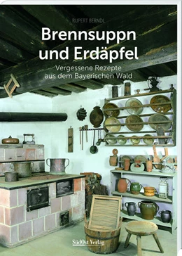Abbildung von Berndl | Brennsuppn und Erdäpfel | 6. Auflage | 2023 | beck-shop.de