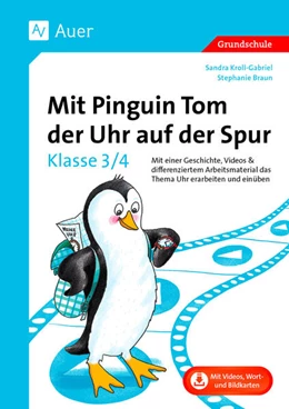 Abbildung von Braun / Kroll-Gabriel | Mit Pinguin Tom der Uhr auf der Spur - Klasse 3/4 | 1. Auflage | 2024 | beck-shop.de