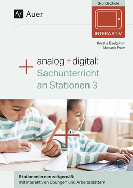 Abbildung von Eselgrimm / Frank | Analog + digital Sachunterricht an Stationen 3 | 1. Auflage | 2024 | beck-shop.de