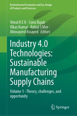 Abbildung von Vimal / Rajak | Industry 4.0 Technologies: Sustainable Manufacturing Supply Chains | 1. Auflage | 2023 | beck-shop.de