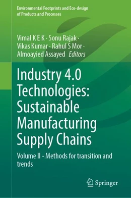 Abbildung von K E K / Rajak | Industry 4.0 Technologies: Sustainable Manufacturing Supply Chains | 1. Auflage | 2023 | beck-shop.de