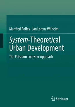 Abbildung von Rolfes / Wilhelm | System-Theoretical Urban Development | 1. Auflage | 2024 | beck-shop.de