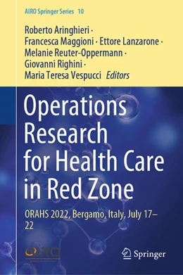 Abbildung von Aringhieri / Maggioni | Operations Research for Health Care in Red Zone | 1. Auflage | 2023 | 10 | beck-shop.de