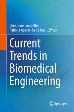 Abbildung von Lombello / da Ana | Current Trends in Biomedical Engineering | 1. Auflage | 2023 | beck-shop.de
