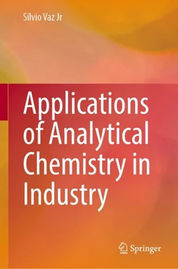 Abbildung von Vaz Jr | Applications of Analytical Chemistry in Industry | 1. Auflage | 2023 | beck-shop.de