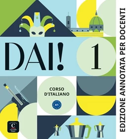 Abbildung von Dai! 1 A1. Edizione annotata per docenti | 1. Auflage | 2023 | beck-shop.de