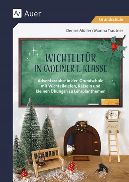 Abbildung von Müller / Trautner | Wichteltür in meiner 1. Klasse | 1. Auflage | 2023 | beck-shop.de