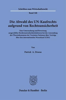 Abbildung von Droese | Die Abwahl des UN-Kaufrechts aufgrund von Rechtsunsicherheit. | 1. Auflage | 2023 | beck-shop.de