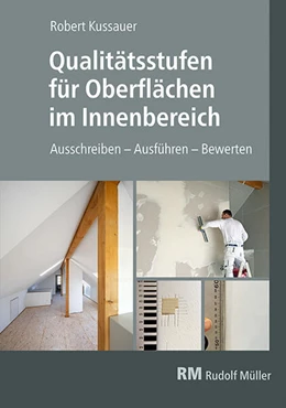 Abbildung von Kussauer | Qualitätsstufen für Oberflächen im Innenbereich | 1. Auflage | 2023 | beck-shop.de