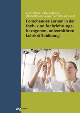 Abbildung von Peuker / Busker | Forschendes Lernen in der fach- und fachrichtungsbezogenen, universitären Lehrkräftebildung | 1. Auflage | 2023 | beck-shop.de