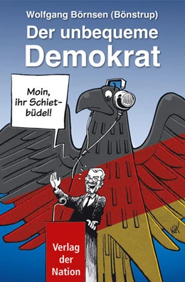 Abbildung von Börnsen | Der unbequeme Demokrat | 1. Auflage | 2023 | beck-shop.de